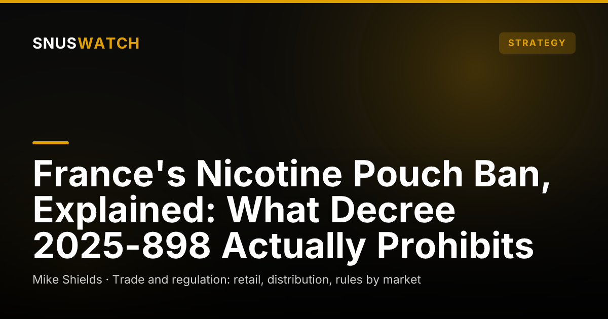 France's Nicotine Pouch Ban, Explained: What Decree 2025-898 Actually Prohibits