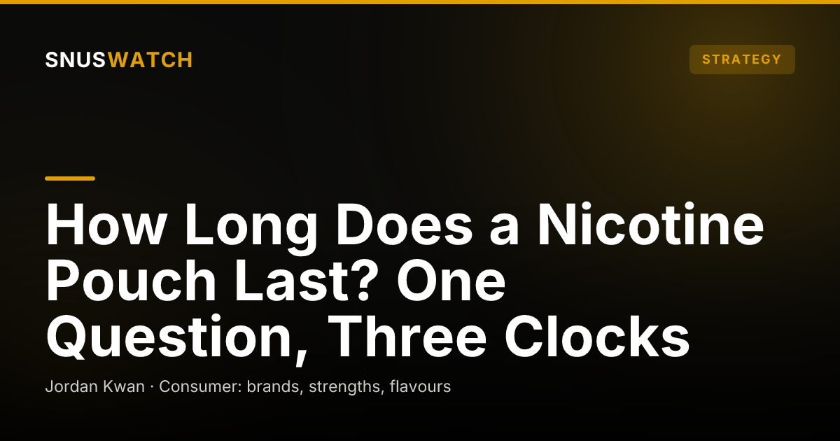 How Long Does a Nicotine Pouch Last? One Question, Three Clocks