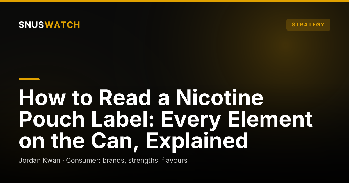 How to Read a Nicotine Pouch Label: Every Element on the Can, Explained