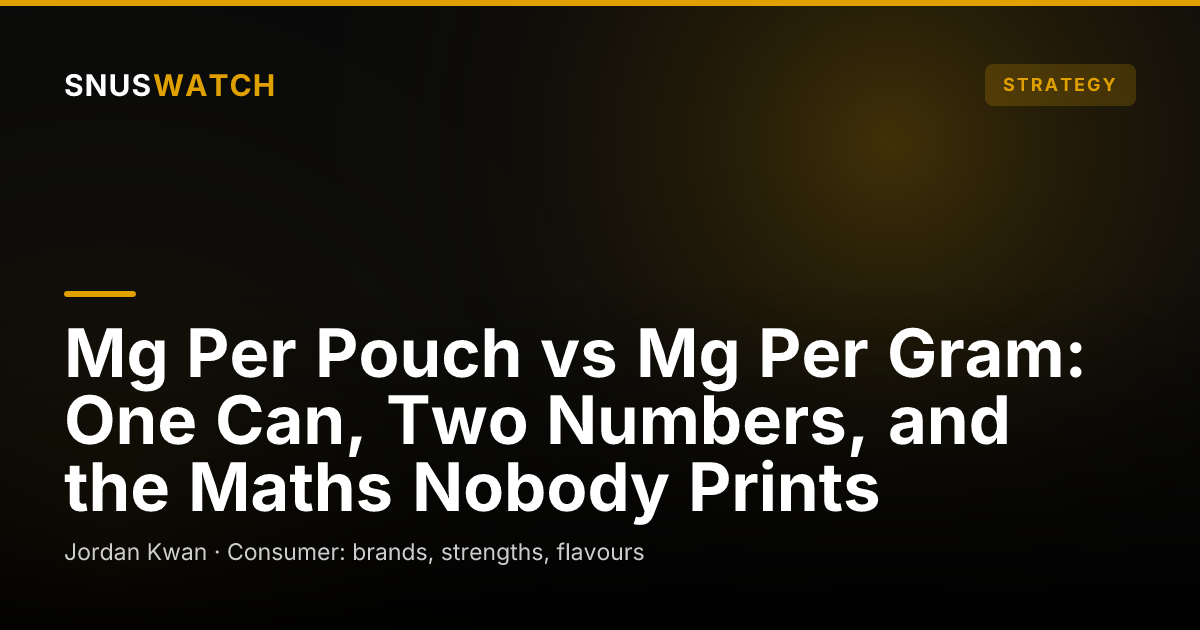 Mg Per Pouch vs Mg Per Gram: One Can, Two Numbers, and the Maths Nobody Prints