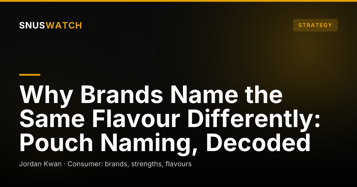 Why Brands Name the Same Flavour Differently: Pouch Naming, Decoded